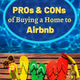 Illustration for article titled Pros Cons of Buying a Home to Airbnb